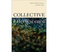 Collective Effervescence - Temple University Press U.S. - Temple University Press U.S. - Livre en Anglais - Paperback Temple University Press U.S.Temple University Press U.S. (Auteur)