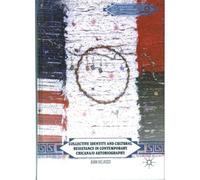 Collective Identity And Cultural Resistance In Contemporary Chicana/O Autobiography