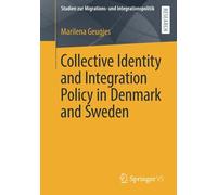 Collective Identity And Integration Policy In Denmark And Sweden