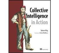 Collective Intelligence in Action Satnam Alag (Auteur)