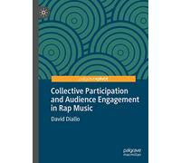 Collective Participation and Audience Engagement in Rap Music