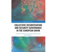 Collective Securitisation and Security Governance in the European Union