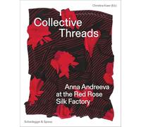Collective Threads Anna Andreeva at the Red Rose Silk Factory