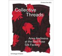 Collective Threads Anna Andreeva At The Red Rose Silk Factory
