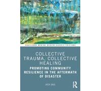 Collective Trauma, Collective Healing
