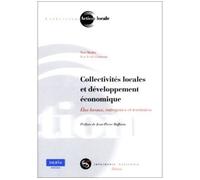 Collectivités locales et développement économique Elus locaux, entreprises et territoires - Yves Madiot - Le Moniteur - broché - Etude