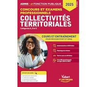 Collectivités territoriales - Cours et entraînement: Concours et examens professionnels - Catégories A, B et C