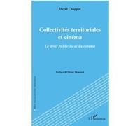 Collectivités territoriales et cinéma David Chappat (Auteur)