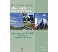 Collectivités territoriales : relever le défi de la loi grenelle ii Gwendoline Paul (Auteur)
