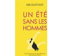 Collector Babel - Un été sans les hommes Siri Hustvedt (Auteur), Christine Le Boeuf (Traduction)