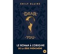 Emily Blaine – Collector Dear You : Le roman à l'origine de la série Prime – Broché