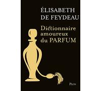 Collector Dictionnaire amoureux du parfum