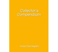 Collector’s Compendium: Funko Pop! Registry (Essential Edition)