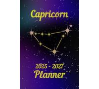 COLLECTOR'S EDITION Zodiac Signs CAPRICORN | 2025 - 2027 Three Year Planner | Calendar With The Capricorn Constellation | Daily Organizer With Stars On The Cover