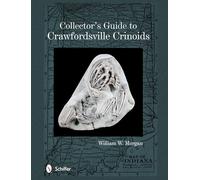 Collector's Guide to Crawfordsville Crinoids