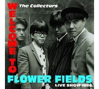 COLLECTORS – Welcome To Flower Fields Live Show 1986 – CD/DVD – Édition limitée