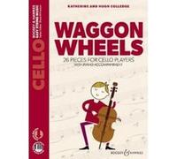Colledge Katherine et Hugh - Waggon wheels + Online Audio File --- Violoncelle et Piano