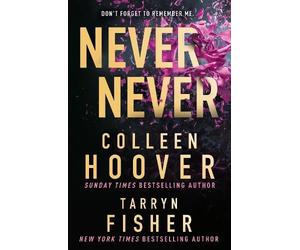 Colleen Hoover Tarryn Fisher Never Never (Poche)