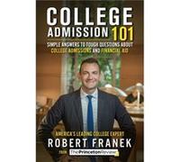 College Admission 101 by Robert Franek Inconnu (Auteur)