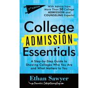 College Admission Essentials A Step-by-Step Guide to Showing Colleges Who You Are and What Matters to You - Ethan Sawyer - Sourcebooks - ebook (ePub) - Livre