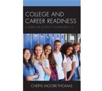 College and Career Readiness by Cheryl MooreThomas Cheryl Moore-Thomas (Auteur)