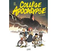 Lylian, Paul Drouin – Collège Apocalypse T02 : Le Village – Relié