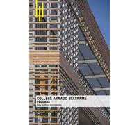 Collège Arnaud Beltrame, Pégomas Billy Goffard Architectes - Gabriel Ehret - Archibooks - broché - Monographie
