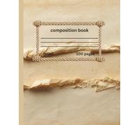 college composition/school notebook ruled 100 pages vintage paper illustration: college composition book/school notebook