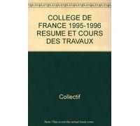 College De France 1995-1996 Resume Et Cours Des Travaux
