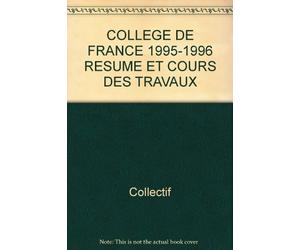 College De France 1995-1996 Resume Et Cours Des Travaux