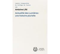 COLLEGE DE FRANCE Actualité des Lumières : une histoire plurielle