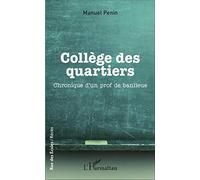 Collège des quartiers: Chronique d'un prof de banlieue