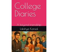 College Diaries: A beyond friendship