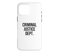 Collège du département de Justice pénale Coque pour iPhone 16 Pro Max