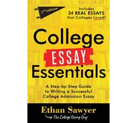 College Essay Essentials A Step-by-Step Guide to Writing a Successful College Admission Essay - Ethan Sawyer - Sourcebooks - ebook (ePub) - Livre