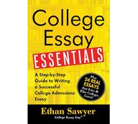 Ethan Sawyer (auteur) – College Essay Essentials: A Step-by-Step Guide
