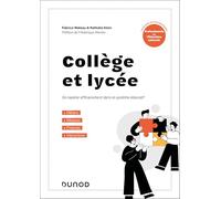Collège et lycée - Se repérer efficacement dans le système éducatif