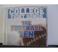 College Fight Songs: The Football Ten