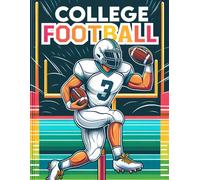 College Football: Dive Into The Heart Of The Game With Each Page Featuring Iconic College Teams And Thrilling Gridiron Action, Ready For Your Colors To Bring The Stadiums To Life