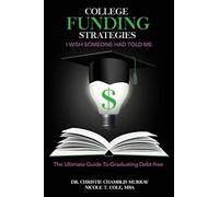 College Funding Strategies I Wish Someone Had Told Me