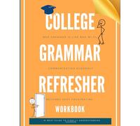 College Grammar Refresher Workbook: Adult Students Basic English Grammar Exercises Daily Practice Lessons Workbook With Answer Key, Grades Tracker and Homework Planner Sheets