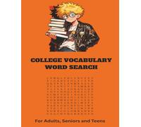 College Level Vocabulary Word Search: Challenge yourself with the vocabulary college freshman need to succeed. | 8.5 x 11 inches 50 Puzzles | Easy to Read for Adults, Seniors and Teens