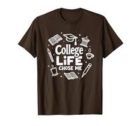 College Life Chose Me Étudiant Humour Academic Icônes T-Shirt, Homme, Marron, L