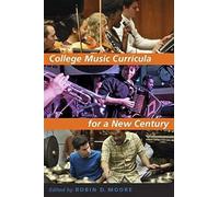 College Music Curricula For A New Century