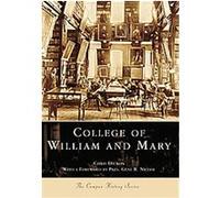 College of William and Mary, The Campus History Series Chris Dickon (Auteur)