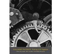 College Physics: Putting It All Together - [Livre en VO] Ron Hellings, Jeff Adams, Greg Francis (Auteur)