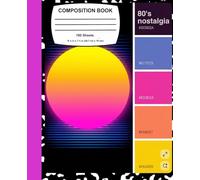 College Ruled Composition Notebook, 100 Pages, 9-1/4" x 7-1/2", Retro 80s Sunset Neon Composition Book, Paper Back, School, College, Journal & Office Supplies