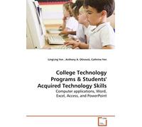 College Technology Programs: Computer Applications, Word, Excel, Access, And Powerpoint