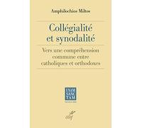 Collégialité et synodalité - Vers une compréhension commune entre catholiques et orthodoxes