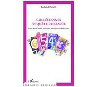 Collégiennes en quête de beauté Entre devoir social, expression identitaire et hédonisme - Rachida Bouaiss - L'harmattan - broché - Essai
